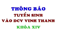 Thông báo tuyển sinh vào Đại Chủng viện Vinh Thanh Khóa XIV