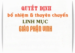 Quyết định bổ nhiệm và thuyên chuyển Linh mục trong giáo phận Vinh