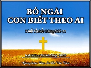 Suy niệm Chúa nhật tuần 21 Thường niên